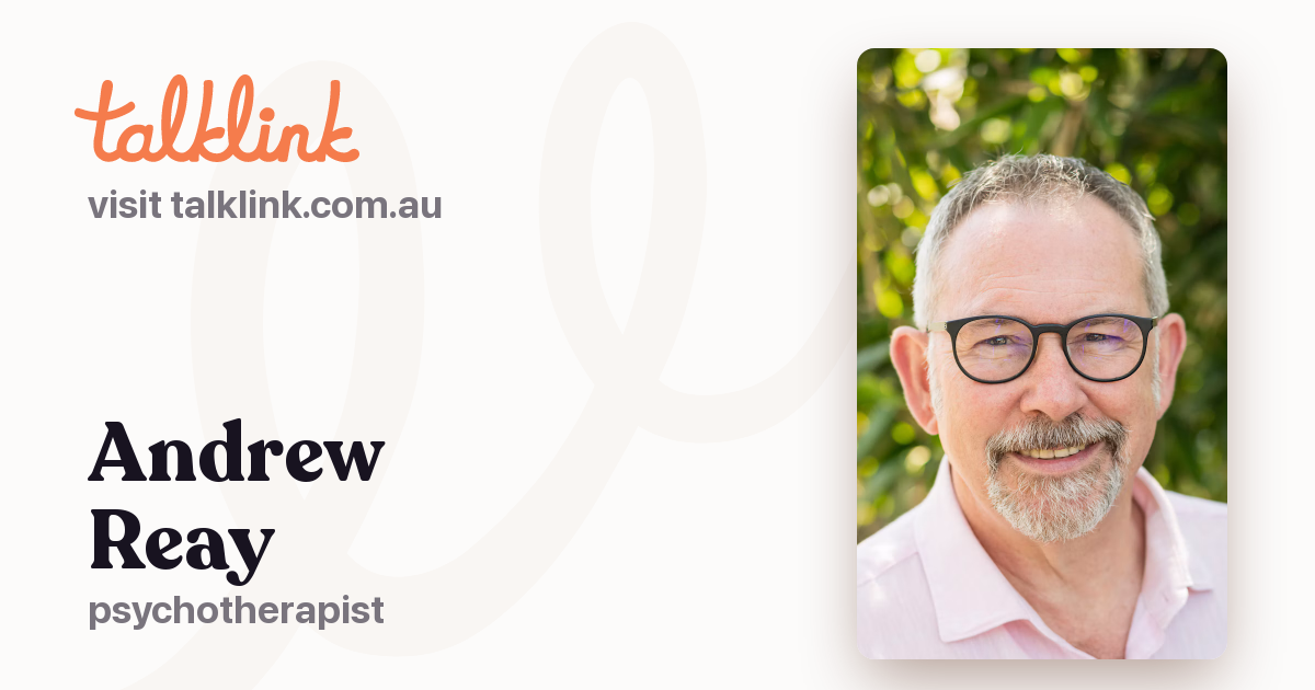 Andrew Reay - Psychotherapist | talklink